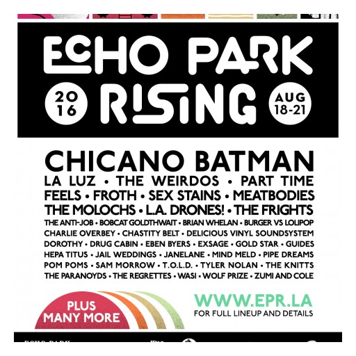 Echo Park Rising,  L.A's Free Music Weekend,  Announces 2016 Line Up,  August 18 - 21
