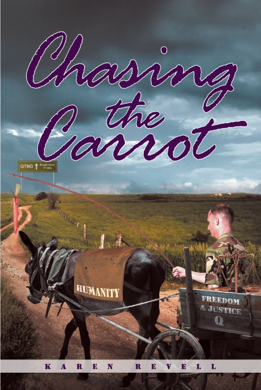 Author Karen Revell's New Book 'Chasing the Carrot' is an Autobiographical Reflection on Her Life and the Evolution of Her Personal, Spiritual, and Political Beliefs