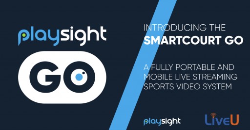 PlaySight Launches Portable Sports Broadcast and Live Streaming Platform With LiveU Technology