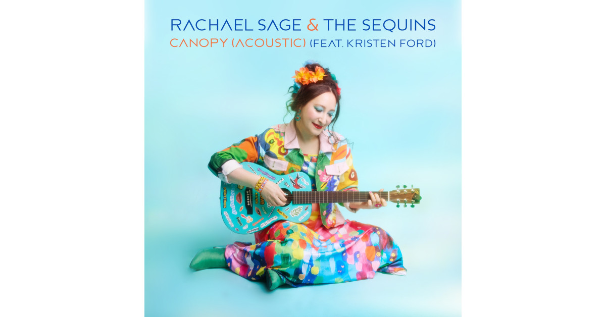 Rachael Sage & The Sequins Release Empowering Track "Canopy (Acoustic)"