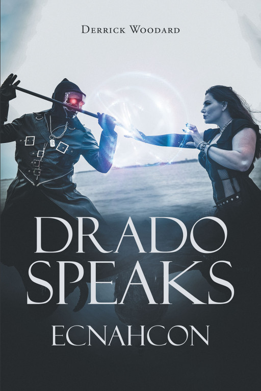Derrick Woodard's New Book 'Drado Speaks Ecnahcon' Brings an Extraordinary Read Into an Adventure Across Verses