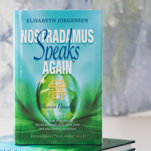 Nostradamus Speaks Again: Heaven Paradise Guides Readers on Path to a Purpose-Driven Life