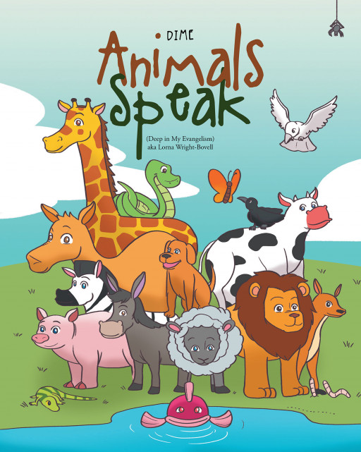Author DIME also known as Lorna Wright-Bovell's new book, 'Animals Speak', is an inspirational collection of biblical tales told from the perspective of animals