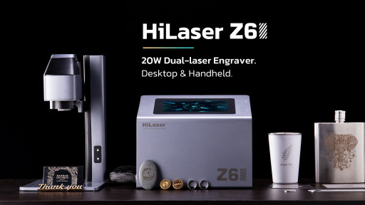 HiLaser Revolutionizes Laser Engraving With HiLaser Z6: The Ultimate 20W Dual-Laser Engraver