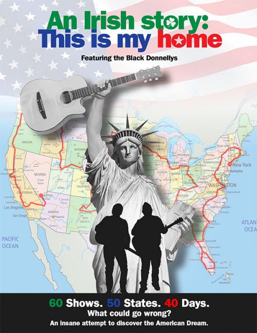 Vision Films Presents the Black Donnellys' in Their Uplifting and Inspirational Musical Journey Across the United States, 'An Irish Story: This is My Home'