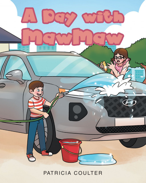 Patricia Coulter's New Book 'A Day With MawMaw' is a Delightful Look at All the Silly Things That Can Go Right or Wrong When MawMaw Spends the Day With Her Grandchildren