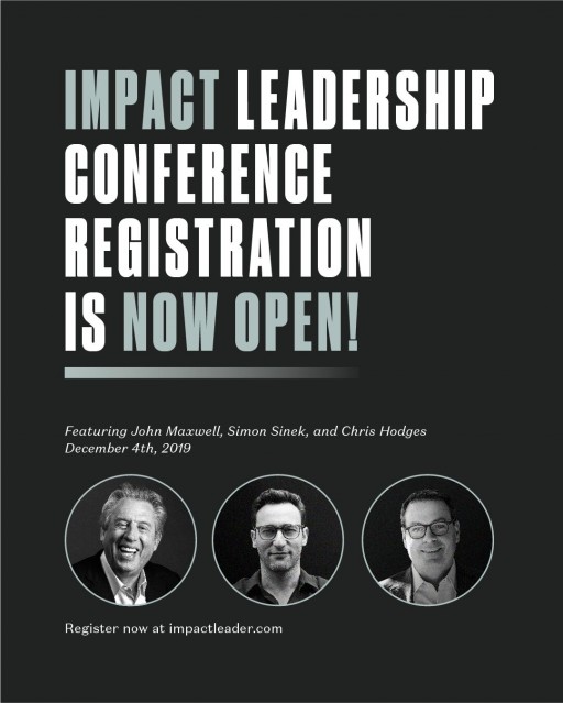 John Maxwell, Simon Sinek, and Chris Hodges Released as Impact Conference Speakers