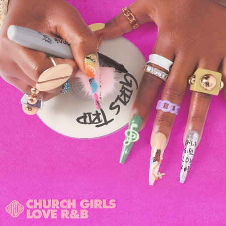 'Church Girls Love R&B — Girls Trip'