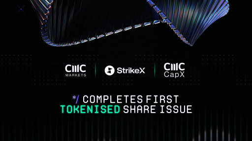 StrikeX, in Collaboration With CMC Markets and CapX, Completes First Tokenised Share Issue, Setting Stage for Commercial Rollout