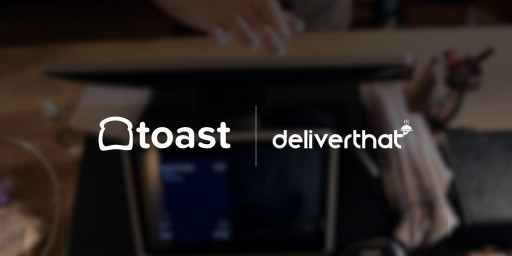 DeliverThat Joins Toast Partner Ecosystem, Enabling Seamless Catering Delivery for Restaurants