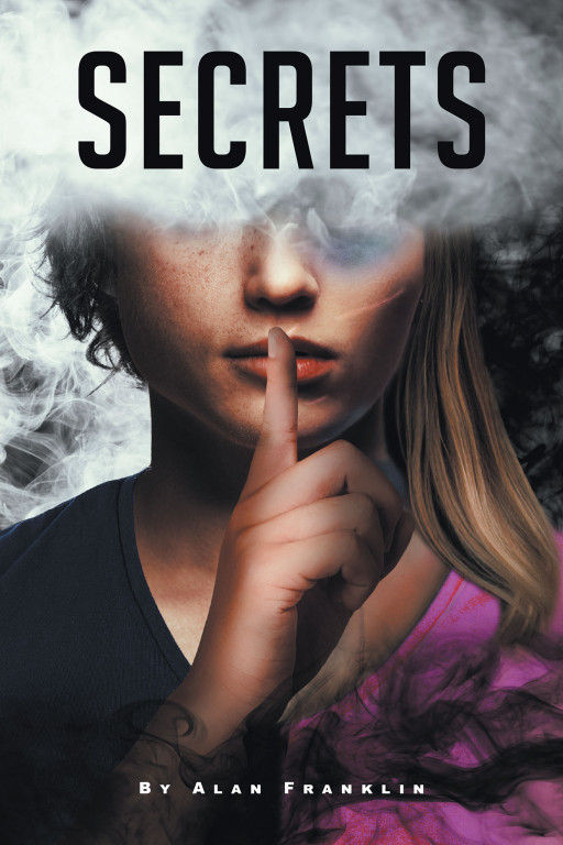Author Alan Franklin's new book, 'Secrets', is a heartwarming young adult novel filled with the young love and drama in the life of one adolescent, Alex Ronan