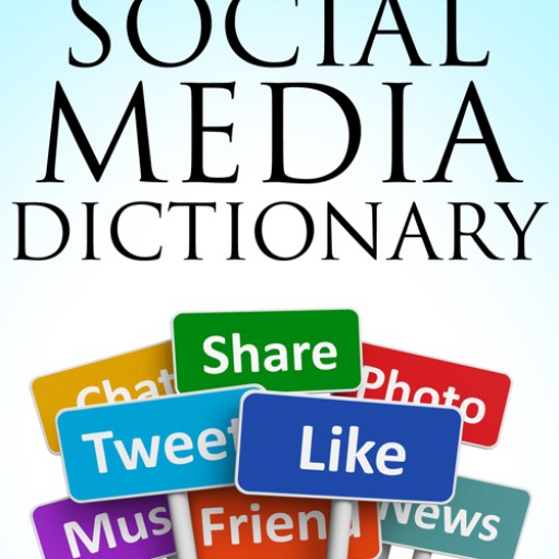 Social Media Dictionary A Modern Guide To Social Media, Texting, And Digital Communication
