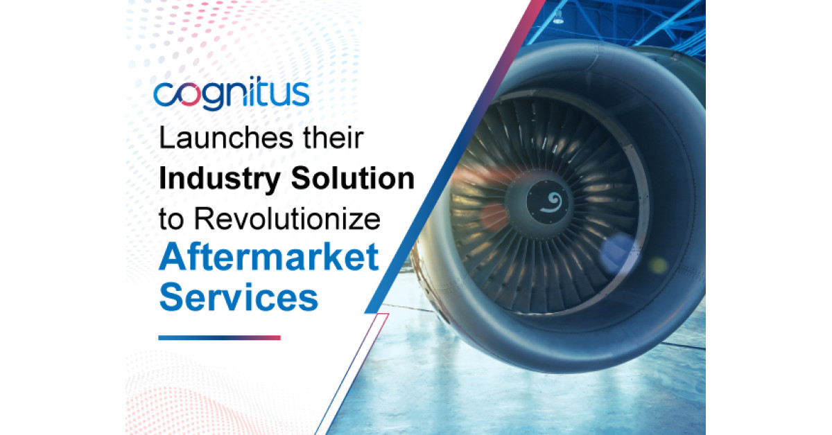 Cognitus Launches Industry Solution to Revolutionize Aftermarket and MRO Services