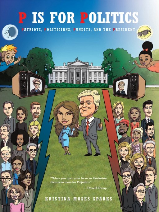 Kristina Moses Sparks' New Book 'P is for Politics' is a Brilliant Read for Kids About Society's Most Pressing Issues