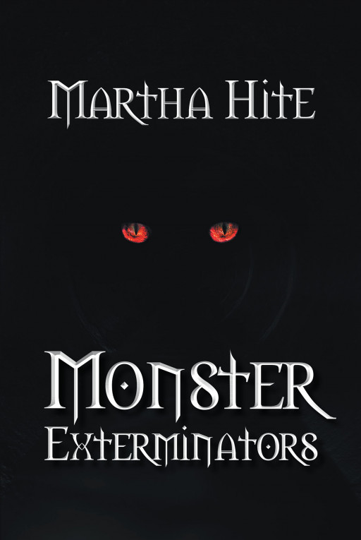Author Martha Hite's New Book 'Monster Exterminators' is the Story of a Young Boy Who Encounters Monsters Beyond His Wildest Dreams to Rescue His Little Brother