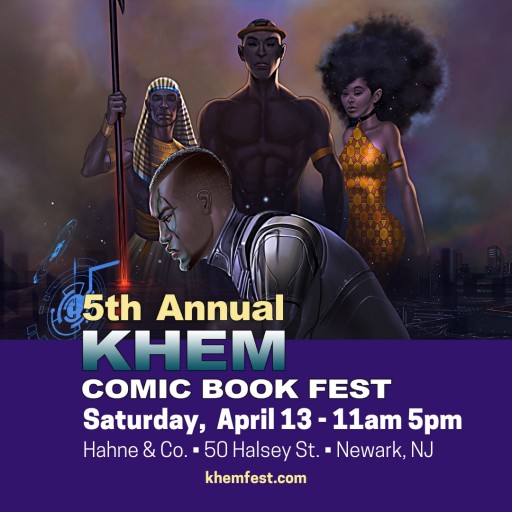 Khem Fest Returns to Newark, NJ April 13, Adds Animation Festival and New Location