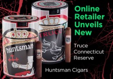 New Truce Connecticut Reserve and Huntsman Cigars
