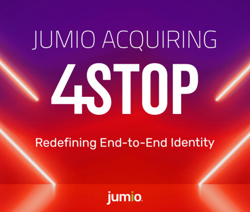 Jumio Acquiring 4Stop, Redefining the End-to-End Identity Platform