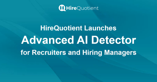 HireQuotient Launches Advanced AI Detector for Recruiters and Hiring Managers