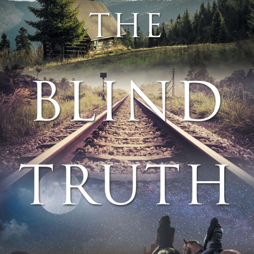 Lorakay's New Book "The Blind Truth" Is the Exciting Adventure of a Woman Who Escapes From an Abusive Husband and Eventually Finds Love and Purpose on a Wyoming Ranch