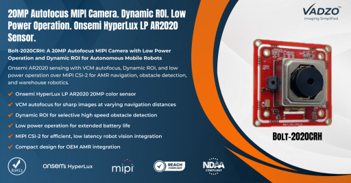 Vadzo Imaging Launches Bolt-2020CRH: 20MP Color Autofocus MIPI CSI-2 Camera with Low Power Operation and Dynamic ROI for Autonomous Mobile Robots