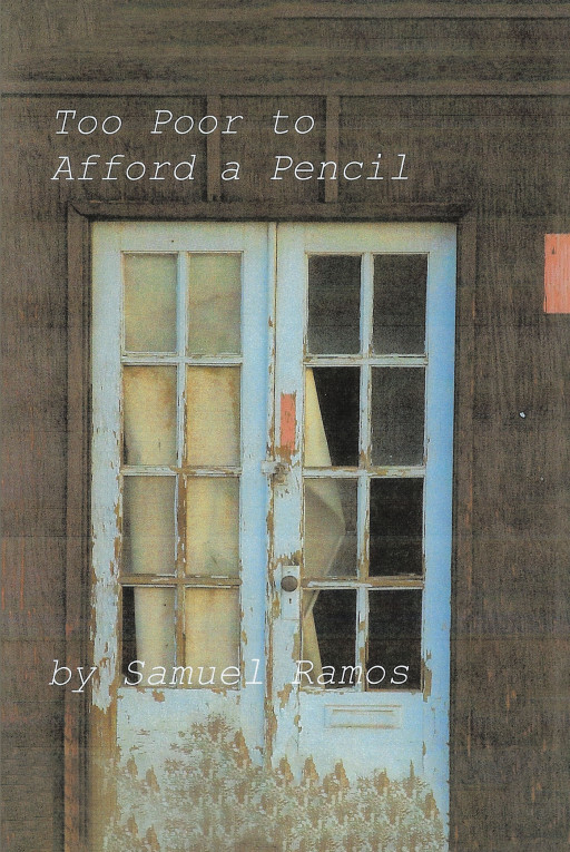 Samuel Ramos' New Book 'Too Poor to Afford a Pencil' is a Brilliant Work That Captures the Romances, Heartbreaks, and Triumphs of the Heart Across Different Perspectives
