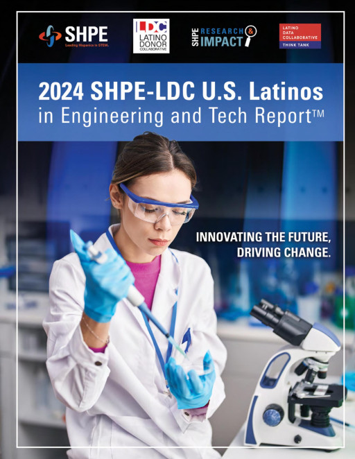 Hispanics Critical to Meeting U.S. Projected Demand for 11.8 Million STEM Professionals by 2030, According to New Report From SHPE & LDC