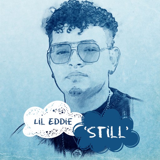 12 X Grammy Award Nominee, Lil Eddie, Releases Timely New Single, 'Still'
