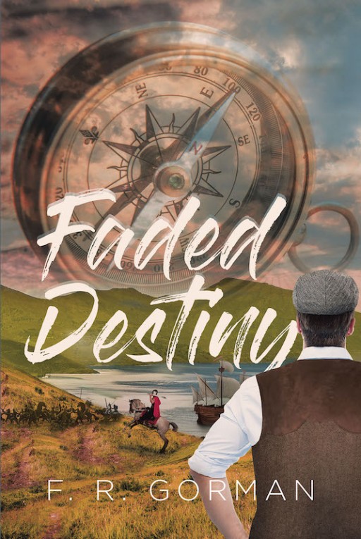 F.R. Gorman's New Book 'Faded Destiny' is a Gripping Biography of Faith, Determination, and Triumph Over the Toils in Life