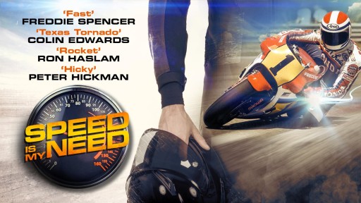 Find Out What Drives the Ambition Behind the Fastest Men on Two Wheels When Vision Films Presents 'Speed is My Need'