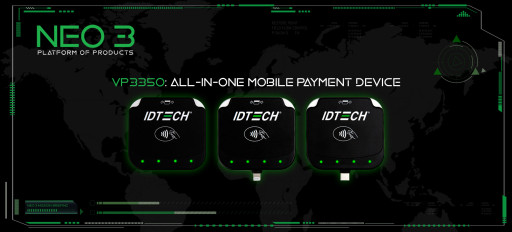 ID TECH Launches NEO 3 Platform of Products With the Release of the VP3350 Mobile Payment Reader