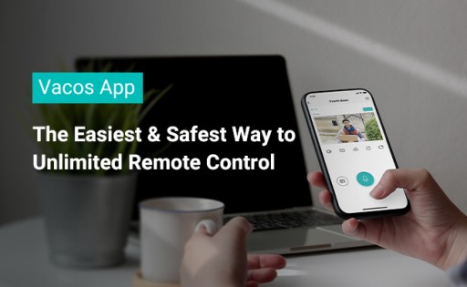 Vacos App Delivers Safest Way for Unlimited Remote Control With Multi-Level Encryptions