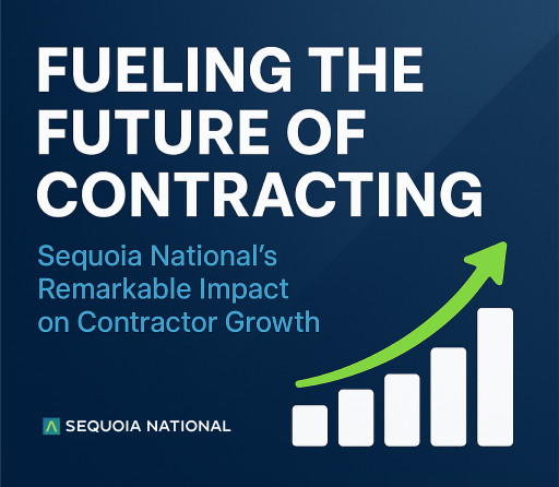 Fueling the Future of Contracting: Sequoia National's Remarkable Impact on Contractor Growth