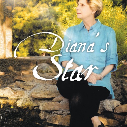 Diana Rogers's New Book, "Diana's Star" is the Author's Enlightening Testimony of Finding Faith in Jesus Christ, Growing Up in a Jewish Home.