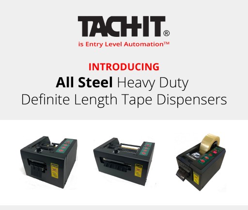 Tach It Responds to Feedback From Clients With New Line of Extra-Durable, All-Steel, Definite Length Tape Dispensers