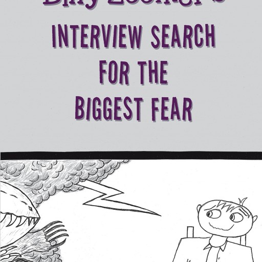 Author Hector Vazquez's New Book "Billy Zoomer's Interview Search for the Biggest Fear" is a Playful Children's Book That Brings One Boy's Imagination to Life.
