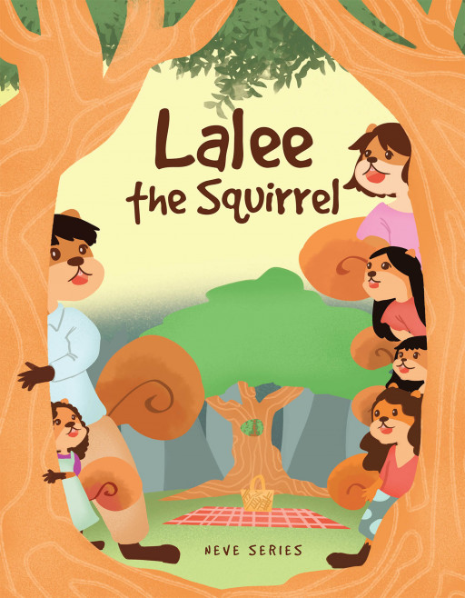 Fulton Books Author Neve Series' New Book, 'Lalee the Squirrel', Shares a Father's Wise Words About Life and Kindness to His Beloved Daughter