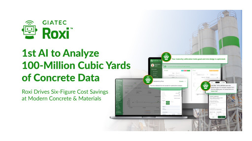 Giatec's Roxi Becomes the 1st Concrete AI Program to Analyze 100-Million Cubic Yards of Concrete Data, Driving an Initial Six-Figure Savings for Modern Concrete & Materials