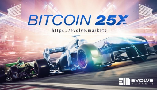 Bitcoin-Denominated Trading Platform Evolve Markets Proudly Announces Increased Bitcoin Leverage at 25X