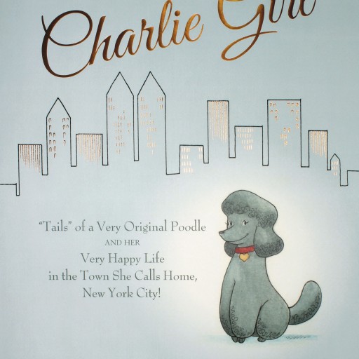 Education Meets Entertainment: Innovative Animated eBooks Digitally Introduce NYC's Top Dog Charlie Girl