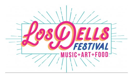 Los Dells Festival  Confirms Labor Day Weekend for the Second Annual Edition on September 1 & 2, 2018