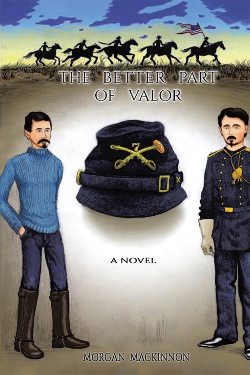 Morgan Mackinnon's New Book 'The Better Part of Valor' Entails The Fascinating Life Lived By A Man Meant To Become A Soldier