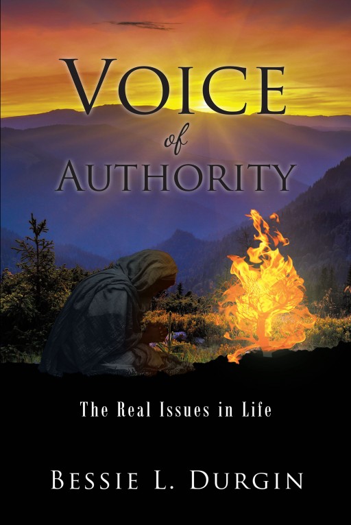 Bessie L. Durgin's New Book 'Voice of Authority' Shares a Beautiful Journal About a Life Under God's Lead