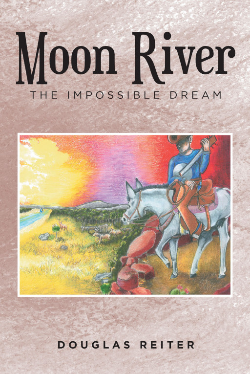 Douglas Reiter's New Book 'Moon River' is an Awe-Inspiring Memoir Told in Heartbreaking Honesty That Will Move the Readers Into Tears