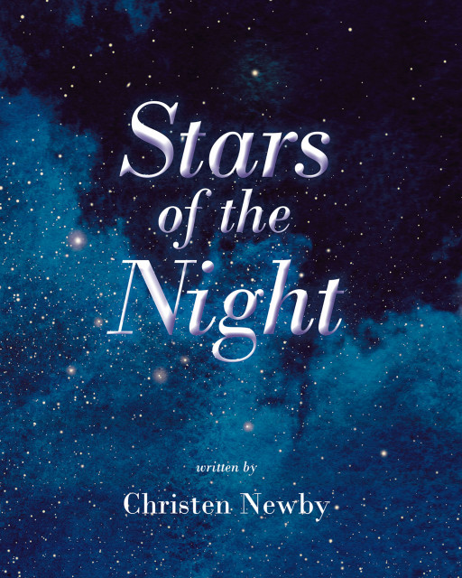 Christen Newby's New Book 'Stars of the Night' is an Invitation to a Magical Tour of the Night Sky Through the Eyes of Imagination Itself