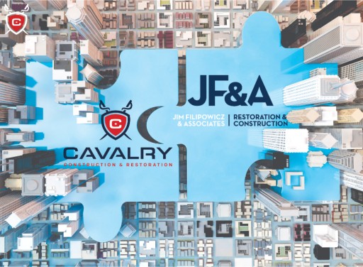 Cavalry Construction & Restoration and Jim Filipowicz & Associates Merge Forces to Be Top Leaders in the Restoration and Reconstruction Industries