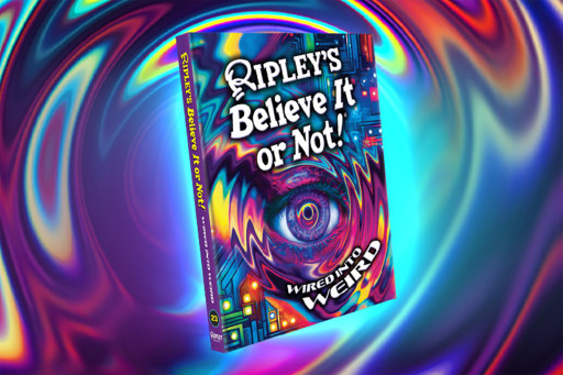 Ripley's Believe It or Not! Releases Brand-New Book, "Wired Into Weird"