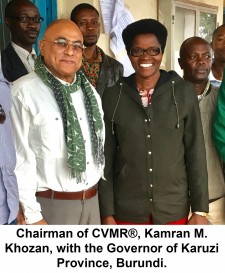 Chairman of CVMR®, Kamran M. Khozan, with the Governor of Karuzi Province, Burundi