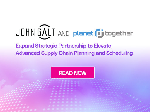 John Galt Solutions and PlanetTogether Expand Strategic Partnership to Elevate Advanced Supply Chain Planning and Scheduling