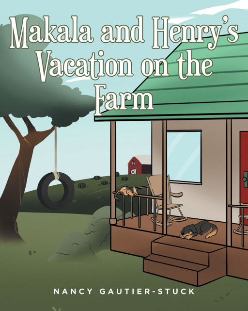 Nancy Gautier-Stuck's New Book 'Makala and Henry's Vacation on the Farm: The Souper Supper Surprise' is an Adorable Tale About Two Siblings Enjoying the Summer on a Farm